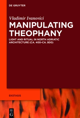 Abbildung von Ivanovici | Manipulating Theophany | 1. Auflage | 2016 | beck-shop.de