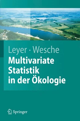 Abbildung von Leyer / Wesche | Multivariate Statistik in der Ökologie | 1. Auflage | 2007 | beck-shop.de