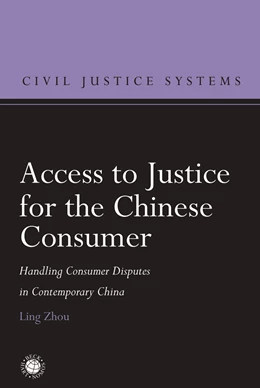 Abbildung von Zhou | Access to Justice for the Chinese Consumer | 1. Auflage | 2020 | Volume 11 | beck-shop.de
