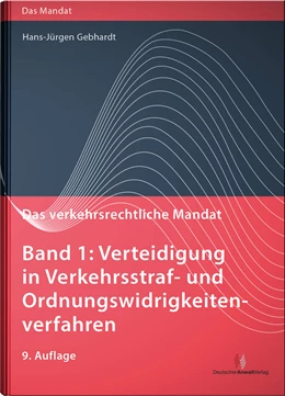 Abbildung von Gebhardt | Das verkehrsrechtliche Mandat • Band 1 | 9. Auflage | 2020 | beck-shop.de