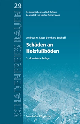 Abbildung von Ruhnau / Rapp | Schäden an Holzfußböden. | 3. Auflage | 2020 | 29 | beck-shop.de
