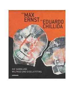 Abbildung von Hartje-Grave | Von Max Ernst bis Eduardo Chillida - Die Sammlung Wilfried und Gisela Fitting | 1. Auflage | 2020 | beck-shop.de