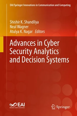 Abbildung von Shandilya / Wagner | Advances in Cyber Security Analytics and Decision Systems | 1. Auflage | 2020 | beck-shop.de