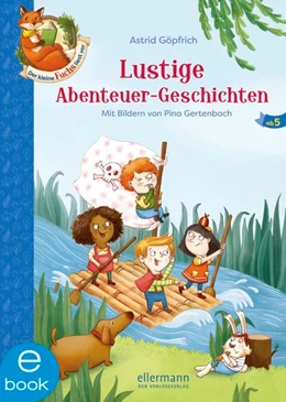 Abbildung von Göpfrich | Der kleine Fuchs liest vor. Lustige Abenteuer-Geschichten | 1. Auflage | 2019 | beck-shop.de
