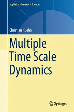 Abbildung von Kuehn | Multiple Time Scale Dynamics | 1. Auflage | 2015 | beck-shop.de