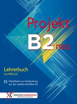 Abbildung von Glotz-Kastanis / Kaltsas | Projekt B2 neu - Lehrerbuch mit MP3-CD | 1. Auflage | 2019 | beck-shop.de