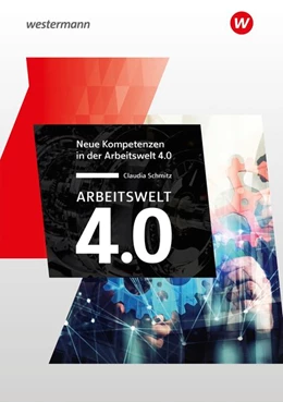 Abbildung von Schmitz | Arbeitswelt 4.0 - Neue Kompetenzen | 1. Auflage | 2020 | beck-shop.de