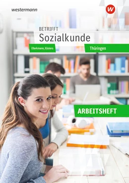 Abbildung von Asmus-Hersener / Meinecke | Betrifft Sozialkunde. Arbeitsheft. Thüringen | 9. Auflage | 2022 | beck-shop.de