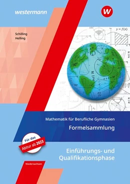 Abbildung von Helling / Schilling | Mathematik für Berufliche Gymnasien. Formelsammlung. Ausgabe für das Kerncurriculum 2018. Niedersachsen | 2. Auflage | 2020 | beck-shop.de