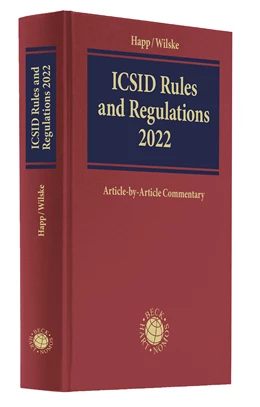 Abbildung von Happ / Wilske | ICSID Rules and Regulations 2022 | 1. Auflage | 2022 | beck-shop.de