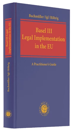 Abbildung von Buchmüller / Igl | Basel III Legal Implementation in the EU | 1. Auflage | 2024 | beck-shop.de