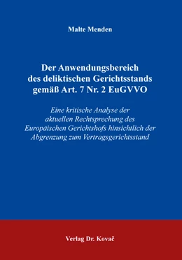 Abbildung von Menden | Der Anwendungsbereich des deliktischen Gerichtsstands gemäß Art. 7 Nr. 2 EuGVVO | 1. Auflage | 2020 | 74 | beck-shop.de