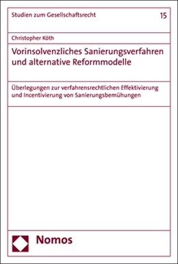Abbildung von Köth | Vorinsolvenzliches Sanierungsverfahren und alternative Reformmodelle | 1. Auflage | 2020 | beck-shop.de