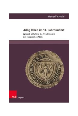 Abbildung von Paravicini | Adlig leben im 14. Jahrhundert | 1. Auflage | 2020 | beck-shop.de