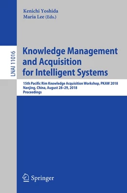Abbildung von Yoshida / Lee | Knowledge Management and Acquisition for Intelligent Systems | 1. Auflage | 2018 | beck-shop.de