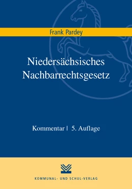 Abbildung von Pardey | Niedersächsisches Nachbarrechtsgesetz | 5. Auflage | 2020 | beck-shop.de