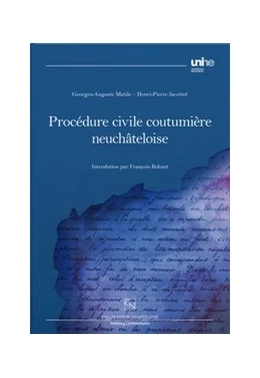 Abbildung von Bohnet | Procédure civile coutumière neuchâteloise | 1. Auflage | 2020 | beck-shop.de