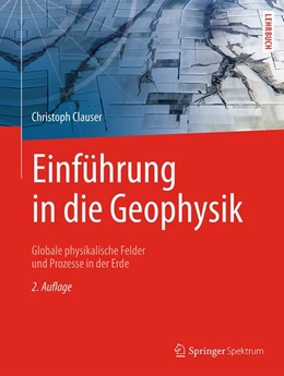 Abbildung von Clauser | Einführung in die Geophysik | 2. Auflage | 2015 | beck-shop.de