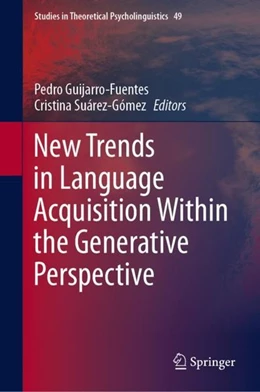 Abbildung von Guijarro-Fuentes / Suárez-Gómez | New Trends in Language Acquisition Within the Generative Perspective | 1. Auflage | 2020 | beck-shop.de