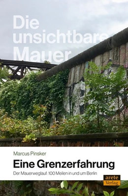 Abbildung von Pinsker | Die unsichtbare Mauer - eine Grenzerfahrung | 1. Auflage | 2020 | beck-shop.de