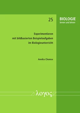 Abbildung von Chomse | Experimentieren mit bildbasierten Beispielaufgaben im Biologieunterricht | 1. Auflage | 2020 | 25 | beck-shop.de