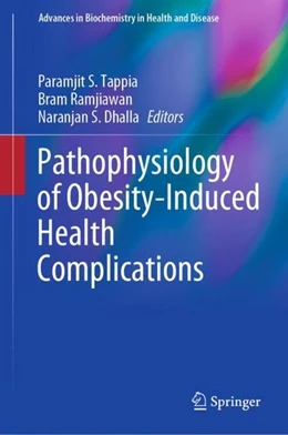 Abbildung von Tappia / Ramjiawan | Pathophysiology of Obesity-Induced Health Complications | 1. Auflage | 2020 | beck-shop.de