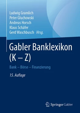Abbildung von Gramlich / Gluchowski | Gabler Banklexikon (K - Z) | 15. Auflage | 2020 | beck-shop.de