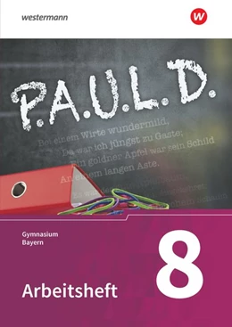 Abbildung von P.A.U.L. D. (Paul) 8. Arbeitsheft. Gymnasien in Bayern | 1. Auflage | 2022 | beck-shop.de