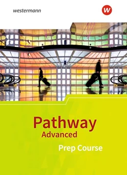 Abbildung von Pathway Advanced. Prep Course: Schülerband. Baden-Württemberg | 1. Auflage | 2020 | beck-shop.de