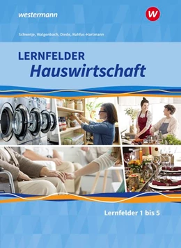 Abbildung von Walgenbach / Diede | Lernfelder Hauswirtschaft. Schülerband. 1. Ausbildungsjahr | 1. Auflage | 2020 | beck-shop.de