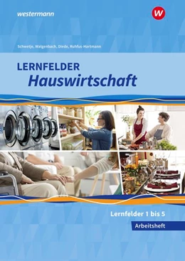 Abbildung von Diede / Maier | Lernfelder Hauswirtschaft. Arbeitsheft. 1. Ausbildungsjahr | 1. Auflage | 2020 | beck-shop.de