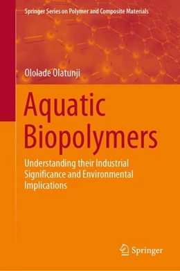 Abbildung von Olatunji | Aquatic Biopolymers | 1. Auflage | 2020 | beck-shop.de