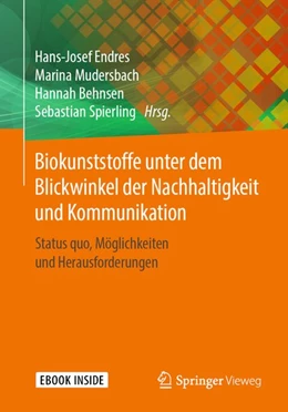 Abbildung von Endres / Mudersbach | Biokunststoffe unter dem Blickwinkel der Nachhaltigkeit und Kommunikation | 1. Auflage | 2020 | beck-shop.de
