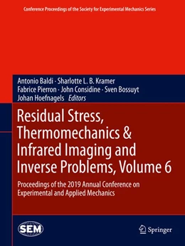 Abbildung von Baldi / Kramer | Residual Stress, Thermomechanics & Infrared Imaging and Inverse Problems, Volume 6 | 1. Auflage | 2020 | beck-shop.de