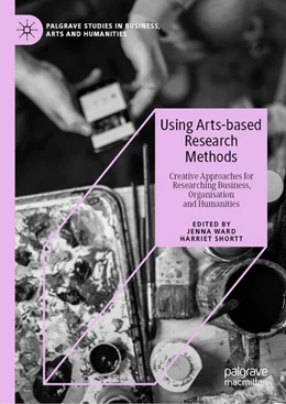 Abbildung von Ward / Shortt | Using Arts-based Research Methods | 1. Auflage | 2020 | beck-shop.de