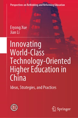 Abbildung von Xue / Li | Innovating World-Class Technology-Oriented Higher Education in China | 1. Auflage | 2020 | beck-shop.de