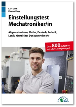 Abbildung von Guth / Mery | Einstellungstest Mechatroniker | 1. Auflage | 2020 | beck-shop.de