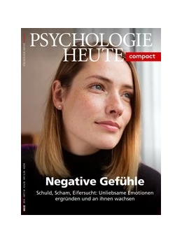 Abbildung von Psychologie Heute Compact 59: Negative Gefühle | 1. Auflage | 2019 | beck-shop.de
