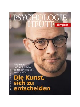 Abbildung von Psychologie Heute Compact 61: Die Kunst, sich zu entscheiden | 1. Auflage | 2020 | beck-shop.de