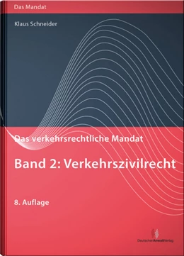 Abbildung von Schneider | Das verkehrsrechtliche Mandat • Band 2 | 8. Auflage | 2020 | beck-shop.de