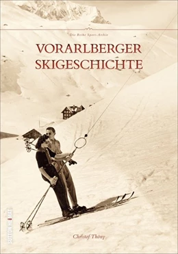 Abbildung von Thöny | Vorarlberger Skigeschichte | 1. Auflage | 2020 | beck-shop.de