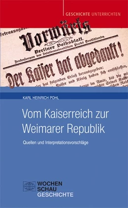 Abbildung von Pohl | Vom Kaiserreich zur Weimarer Republik | 1. Auflage | 2020 | beck-shop.de
