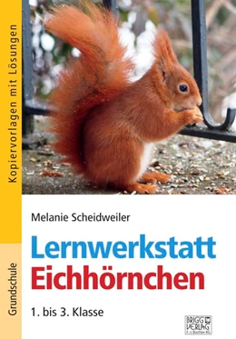 Abbildung von Scheidweiler | Lernwerkstatt Eichhörnchen | 1. Auflage | 2020 | beck-shop.de
