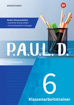 Abbildung von Priesnitz / Gehlen | P.A.U.L. D. (Paul) 6. Klassenarbeitstrainer | 1. Auflage | 2020 | beck-shop.de