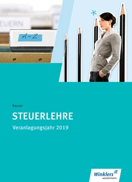 Abbildung von Rauser / Möhlmeier | Steuerlehre. Verlanlagungsjahr 2020: Schülerband | 47. Auflage | 2020 | beck-shop.de