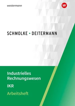 Abbildung von Deitermann / Flader | Industrielles Rechnungswesen - IKR. Arbeitsheft | 48. Auflage | 2020 | beck-shop.de
