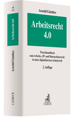 Abbildung von Arnold / Günther | Arbeitsrecht 4.0 | 2. Auflage | 2022 | beck-shop.de