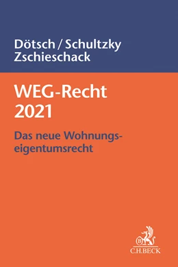 Abbildung von Dötsch / Schultzky | WEG-Recht 2021 | 1. Auflage | 2021 | beck-shop.de