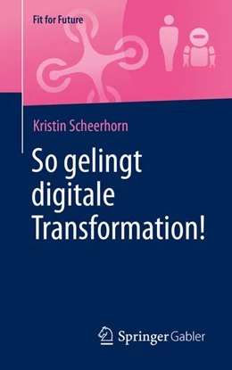Abbildung von Scheerhorn | So gelingt digitale Transformation! | 1. Auflage | 2020 | beck-shop.de
