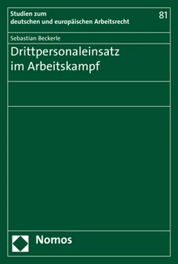 Abbildung von Beckerle | Drittpersonaleinsatz im Arbeitskampf | 1. Auflage | 2020 | 81 | beck-shop.de